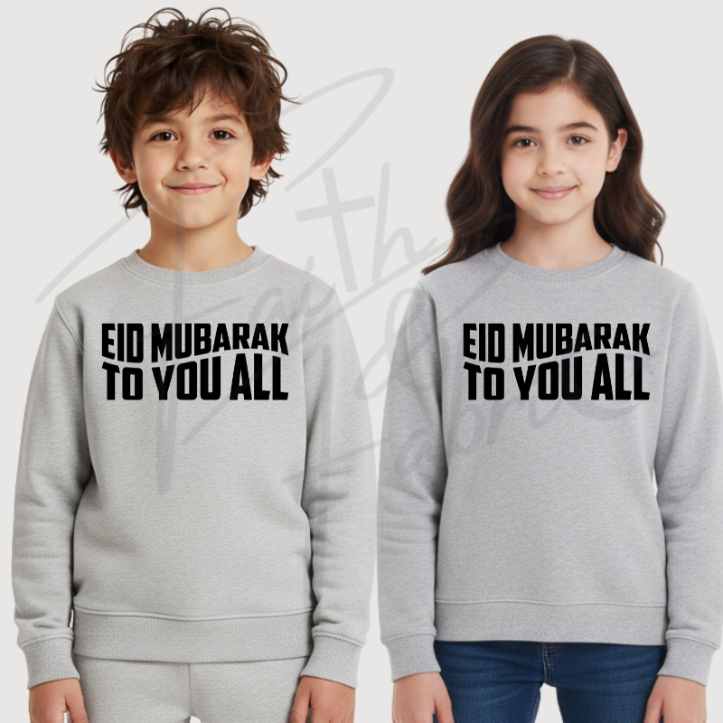 Kids “Eid Mubarak To You All” Sweatshirt – Bold Text Design